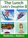 The Lunch Lady's Daughter 3 (kids books ages 8-12)