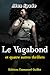 Le Vagabond et quatre autres thrillers