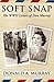 Soft Snap: The WWII Letters of Don Murray