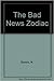 The Bad News Zodiac