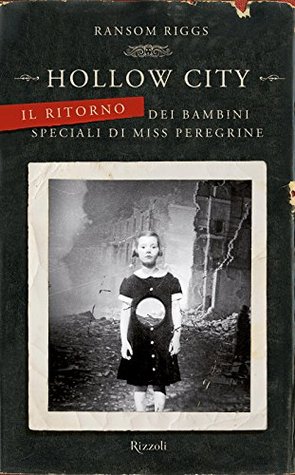 Hollow City: Il ritorno dei bambini speciali di Miss Peregrine