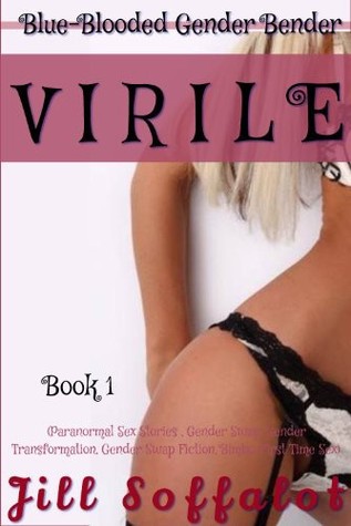 Blue-Blooded Gender Bender Book 1: Virile