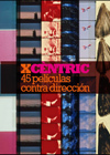 Xcentric 45 peliculas contra direccion (Paperback)