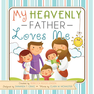 My Heavenly Father Loves Me