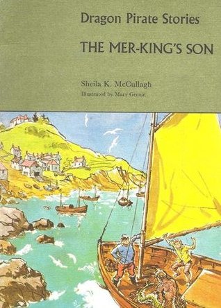 The Mer-King’s Son (Dragon Pirate Stories C4)