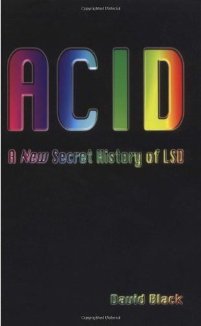 ACID: A New Secret History of LSD (Paperback)