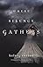 Where Silence Gathers (Some Quiet Place, #2)