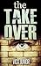 The Take Over
