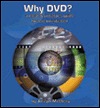 Why Dvd?: A Meat and Potatoes Guide for the Uninitiated