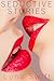 Seductive Stories - A Bundl...