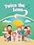Twice the Love: A Workbook for Kids in Blended Families (Helping Kids Heal)