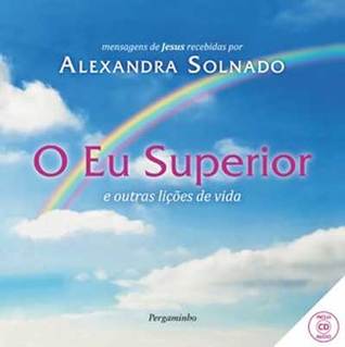 O Eu Superior e Outras Lições de Vida
