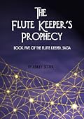 The Flute Keeper's Prophecy