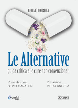 Le alternative. Guida critica alle cure non convenzionali (Perfect Paperback)