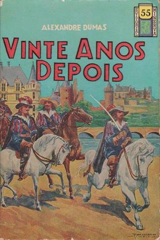 Vinte anos depois - primeiro volume (Biblioteca Popular Minerva, #55)