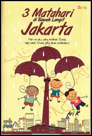 3 Matahari di Bawah Langit Jakarta