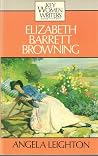Elizabeth Barrett Browning (Key Women Writers Series) Elizabeth Barrett Browning (Key Women Writers Series)