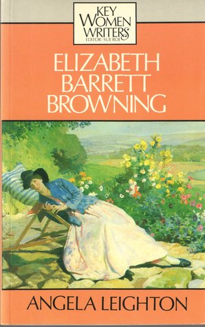 Elizabeth Barrett Browning (Key Women Writers Series)
