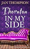 Thornton in My Side (Jane Austen Upside Down #2) Thornton in My Side