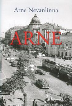Arne : oman elämän kintereillä