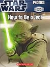 Star Wars Phonics - Book 5: How to Be a Jedi Star Wars Phonics - Book 5: How to Be a Jedi