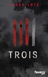 Trois by Sarah Lotz