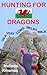 Hunting for Dragons on a Very Long Welsh Walk (Odd Sock Adventures, #2)