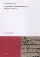 L' edizione dei documenti medievali.
