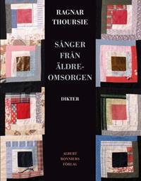 Sånger från äldreomsorgen (Hardcover)