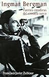 Ingmar Bergman: fuentes creadoras del cineasta sueco (Letras de cine) (Spanish Edition) Ingmar Bergman: fuentes creadoras del cineasta sueco (Letras de cine) (Spanish Edition)