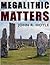 Megalithic Matters