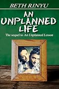 An Unplanned Life
