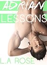 Adrian Lessons by L.A.  Rose