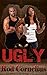 Ugly by Rod Cornelius