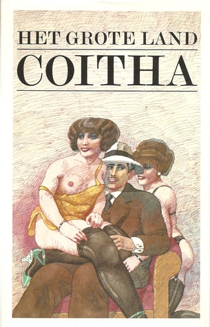 Het grote land Coïtha : erotische verhalen uit Zweden (Hardcover)