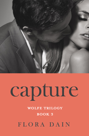 Capture (Wolfe Trilogy, #3)