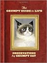 The Grumpy Guide to Life by Grumpy Cat