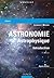 Astronomie, Astrophysique : Introduction