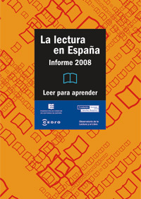 La lectura en España, informe 2008: Leer para aprender