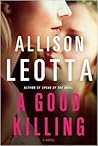 A Good Killing by Allison Leotta