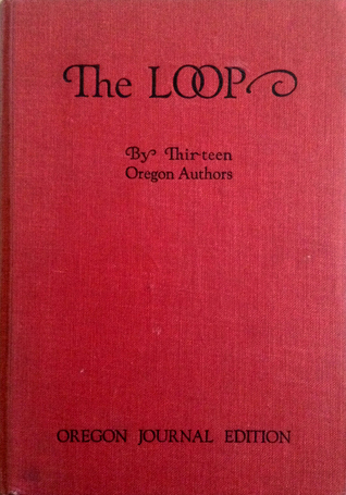 The Loop: A Tale of the Oregon Country (Hardcover)