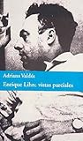 Enrique Lihn: vistas parciales