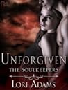 Unforgiven (The Soulkeepers #3)