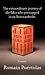 The Extraordinary Journey of the Fakir Who Got Trapped in an Ikea Wardrobe A novel by Romain Puértolas