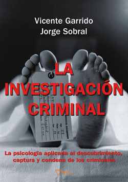 La Investigación Criminalla Psicología Aplicada Al Descubrimiento, Captura Y Condena De Los Criminales (Paperback)