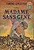 Madame Sans-Gêne - sexto volume (Biblioteca Popular Minerva, #75)