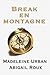 Break en montagne by Madeleine Urban