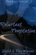 Reluctant Temptation
