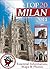 Milan Travel Guide 2016: Essential Tourist Information, Maps & Photos (NEW EDITION)