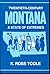 Twentieth Century Montana: A State of Extremes